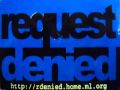 Request Denied - Moment [Fleshcage 1997]