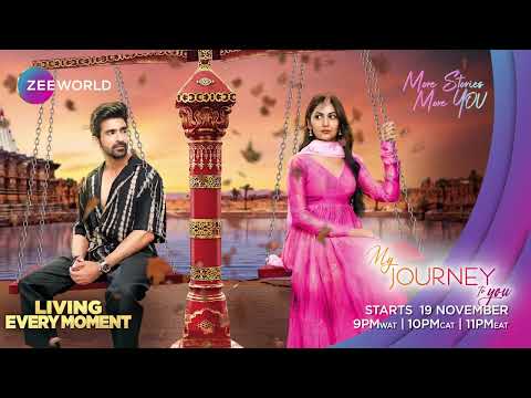 Zee World: My Journey to You | Starts 19 November | Sriti Jha, Arjit Taneja