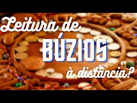 PTD nº 587 - Leitura de Búzios à distância é confiável?