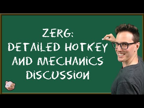 StarCraft 2 | Zerg: Super detailed hotkey and mechanics discussion