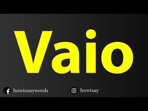 How To Pronounce Vaio