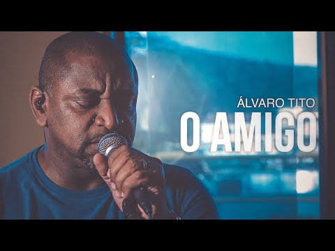 O Amigo - Álvaro Tito feat. Mito Pascoal [Releitura de Sérgio Lopes]