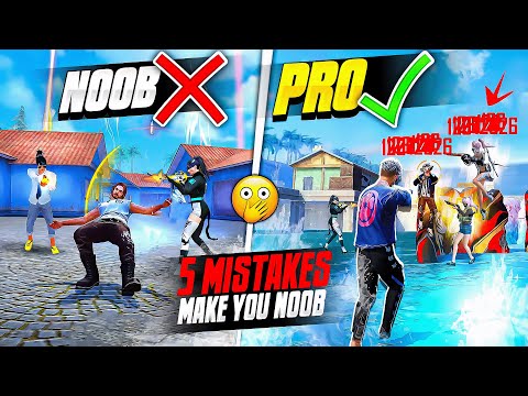 Top 5 Mistakes Make You Noob 🔥|| How To Become Pro Player In Free Fire || FireEyes Gaming
