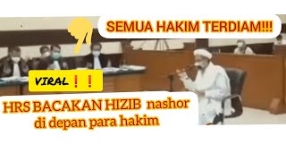Download lagu VIRALL❗ HABIB RIZIEQ BACAKAN HIZIB NASHOR DI DEPAN SEMUA HAKIM | SIDANG KASUS PETAMBURAN H.R.S mp3