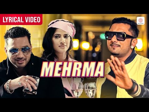 Mehrma - Sam Sandhu Ft. Yo Yo Honey Singh | Lyric Video | Love Anthem | Hit Punjabi Song