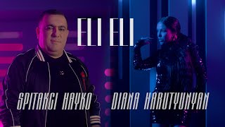 Diana Harutyunyan & Spitakci Hayko - Eli Eli (2022)