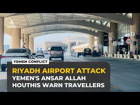 Yemen’s Houthis issue new warning over Saudi airports after deadly attack