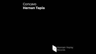 Hernan Tapia - Concavo (Original Mix) [Maintain Replay Records]