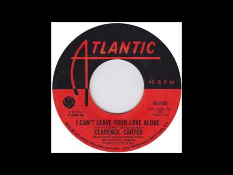 Clarence Carter - Can't Leave Your Love Alone - 45 Record