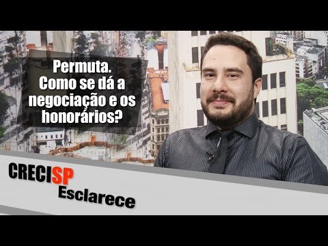 CRECI Esclarece 247 - Permuta: Como se dá a negociação e os honorários?