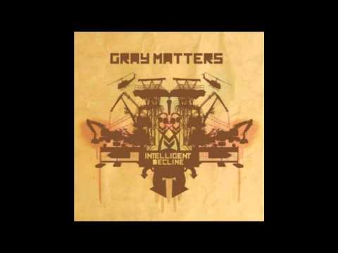 Gray Matters - Lost In A Sense feat. Gold (Sandpeople)