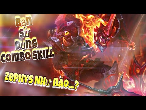 Hướng dẫn Combo Zephys
