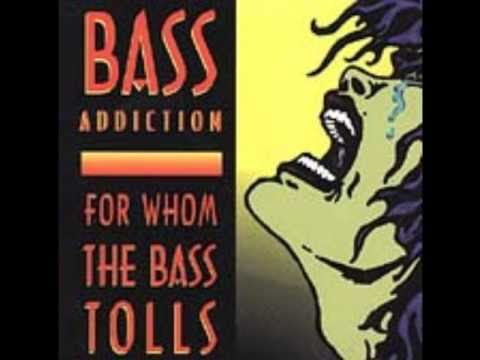 Bass Addiction - Bass From Da Bottom