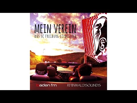 Mein Verein - Das SC Freiburg-Liebeslied (Rhinwaldsounds & baden.fm)