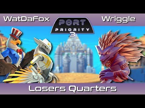 Port Priority 3: Wriggle vs. WatDaFox - Losers Quarters