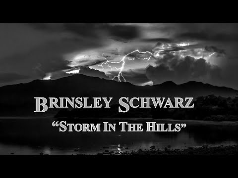 BRINSLEY SCHWARZ "Storm In The Hills" single