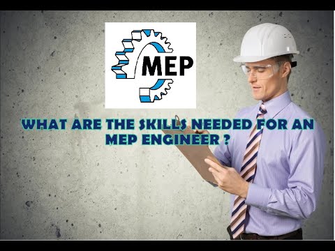 WHAT ARE THE SKILLS NEEDED FOR AN MEP ENGINEER ?