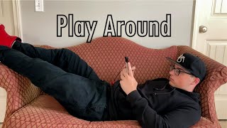 Play Around Music Video