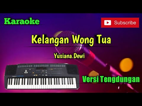 Kelangan Wong Tua ( Yusiana Dewi ) Karaoke Versi Sandiwaraan - Tengdung Cover