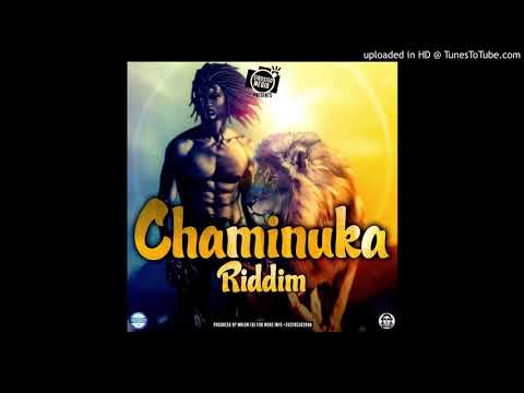 CHAMINUKA RIDDIM  MR ATTENTION NEW WORL BANGER