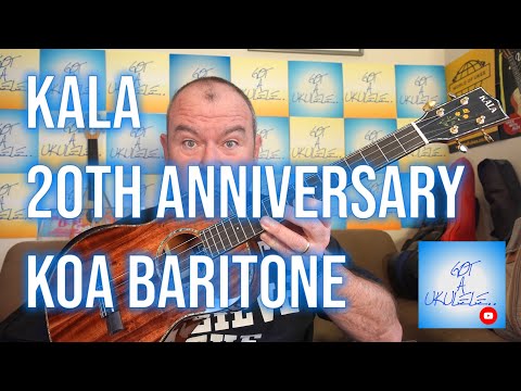Got A Ukulele Reviews - Kala 20th Anniversary Koa Baritone