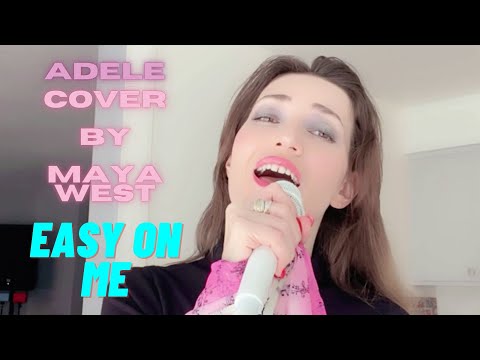 Adele - Easy On Me (cover by Maya West)