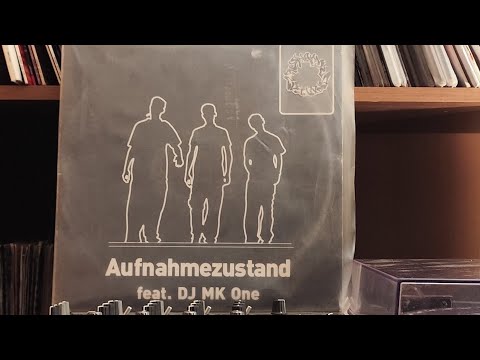 Aufnahmezustand feat. DJ MK One - full Vinyl rec.