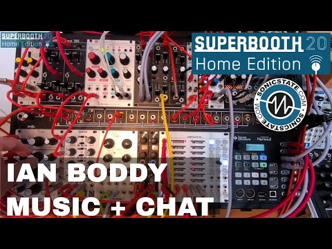 Superbooth 20HE  Ian Boddy - 2 Tracks and A Chat