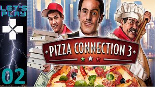Pizza Connection 3 | Let's Play Ep. 2 - How Do I Pizza Correctly