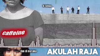 Download lagu Caffeine - Akulah Raja mp3