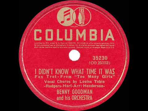 1939 HITS ARCHIVE: I Didn’t Know What Time It Was - Benny Goodman (Louise Tobin, vocal)