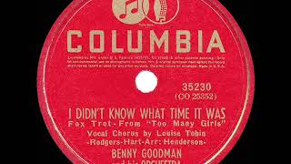 1939 HITS ARCHIVE: I Didn’t Know What Time It Was - Benny Goodman (Louise Tobin, vocal)