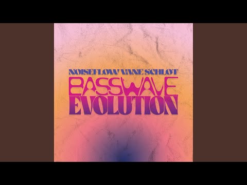 Basswave Evolution