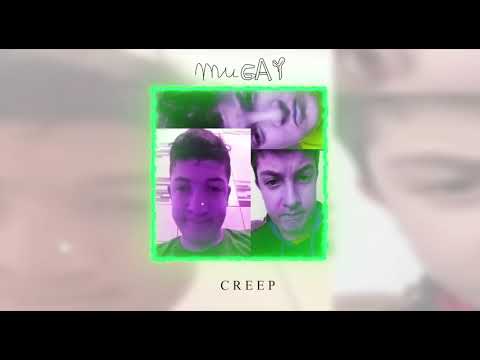 CREEP - mu-GAY (official audio)