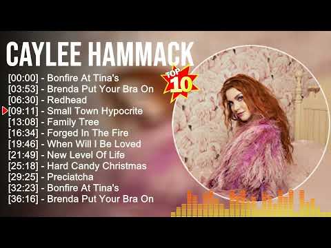 C a y l e e H a m m a c k Greatest Hits   Top Country Music