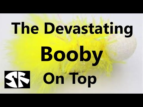 The Devastating Booby Fly Fish Fast on top.