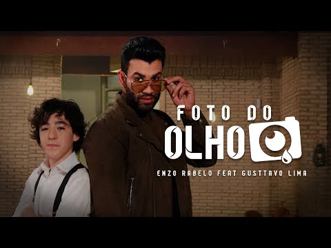 Enzo Rabelo feat Gusttavo Lima - Foto do Olho