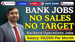 Non-Sales Bank Jobs in Private Banks | Back Office, Operations, Teller | Job in Bank
