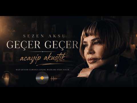 Sezen Aksu - Geçer Geçer (Acayip Akustik Cover) | Duygusal Yorum