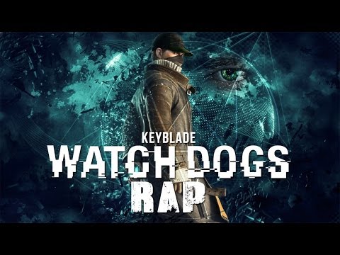 WATCH DOGS RAP - Hackeando la Justicia | Keyblade