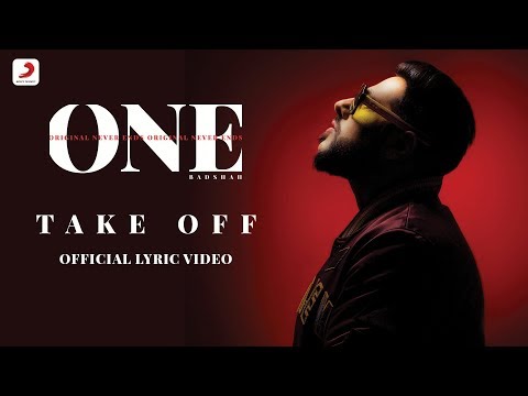 Poster take off lyrics – badshah | o.n.e (original never ends)