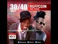 Ruffcoin Ft Phyno 30 40 Official Video
