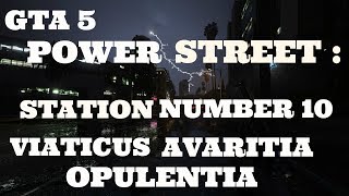 GTA 5 : POWER STREET STATION NUMBER 10 VIATICUS AV