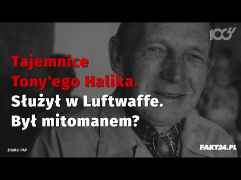 Tajemnice Tony'ego Halika. Był w Luftwaffe i miał dwie żony
