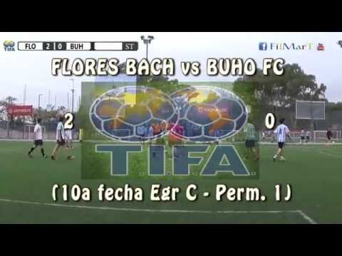 2 FLORES BACH vs BUHO FC 0 - 10a fecha Egr C Perm 1  -  10-07-2016
