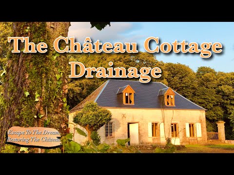 The Château Cottage Drainage & Interior Stone Wall. Ep 17