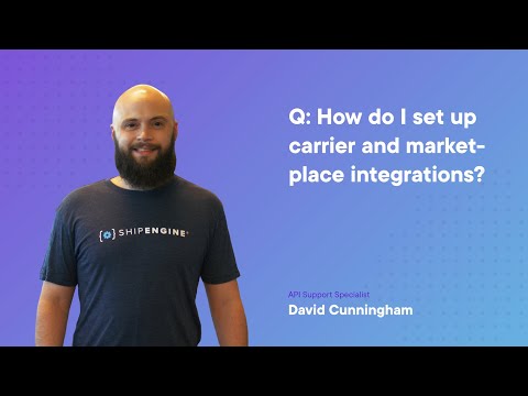 How Do I Set Up Carrier & Marketplace Integrations?