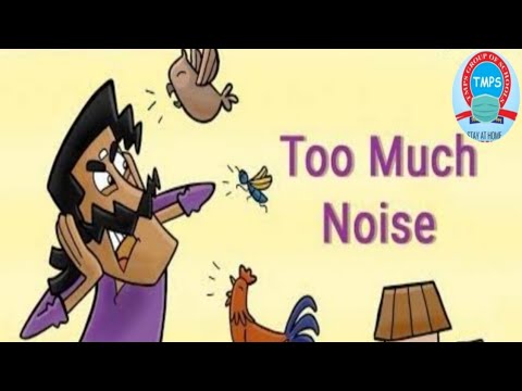 Class 2 Eng Lit Ch-18 Too much Noise