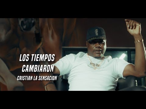 Los Tiempos Cambiaron  - Cristian La Sensación ( Vídeo Oficial )