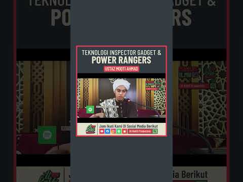 Ustaz Moqti Ahmad - Teknologi Inspector Gadget & Power Rangers